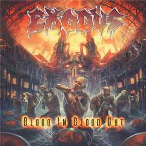 Exodus - Blood In Blood Out FLAC