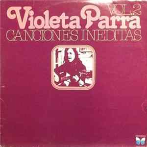 Violeta Parra - Canciones Ineditas Vol 2 FLAC