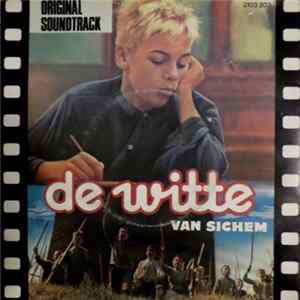 Jürgen Knieper, Wannes Van De Velde - De Witte Van Sichem / Ik Zing Van De Dagen... FLAC