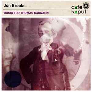 Jon Brooks - Music For Thomas Carnacki FLAC