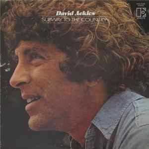 David Ackles - Subway To The Country FLAC