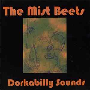The Mist Beets - Dorkabilly Sounds FLAC