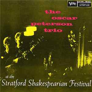 The Oscar Peterson Trio - At The Stratford Shakespearean Festival FLAC