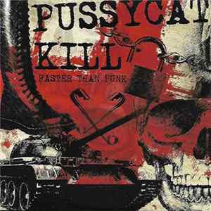 Pussycat Kill - Faster Than Punk FLAC