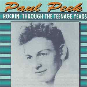 Paul Peek - Rockin' Through The Teenage Years FLAC