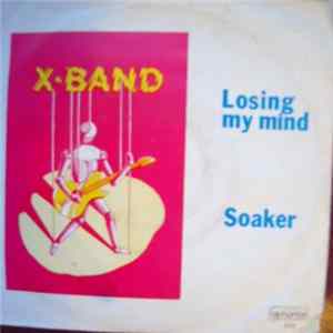 X - Band - Losing My Mind / Soaker FLAC