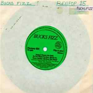 Bucks Fizz - Pinball Wizard, Hot Stuff, Do You Think I'm Sexy, Knock On Wood, Rockin' All Over The World FLAC