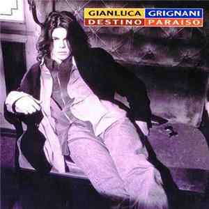 Gianluca Grignani - Destino Paraiso FLAC