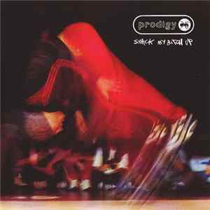 Prodigy - Smack My Bitch Up FLAC