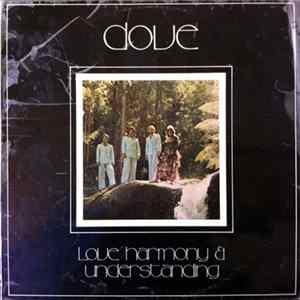 Dove - Love Harmony & Understanding FLAC