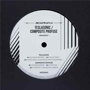 TeslaSonic / Composite Profuse - Breakout FLAC