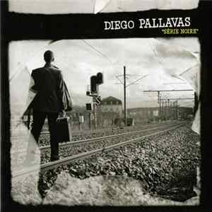 Diego Pallavas - Série Noire FLAC