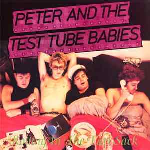 Peter And The Test Tube Babies - Rotting In The Fart Sack FLAC