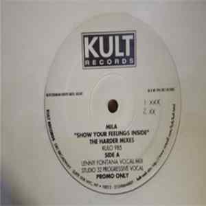 Mila - Show Your Feelings Inside - The Harder Mixes FLAC