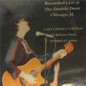 Michael McDermott - Last Chance Lounge. CD release Party October 27, 2000 FLAC