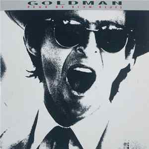 Goldman - Peur De Rien Blues FLAC