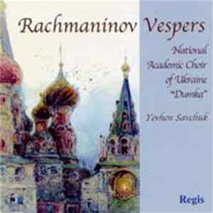 Rachmaninov - The National Academic Choir Of Ukraine 'Dumka', Yevhen Savchuk - Vespers FLAC