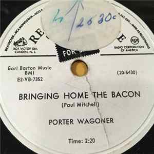 Porter Wagoner - Bringing Home The Bacon / An Angel Made Of Ice FLAC