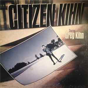 Greg Kihn - Citizen Kihn FLAC