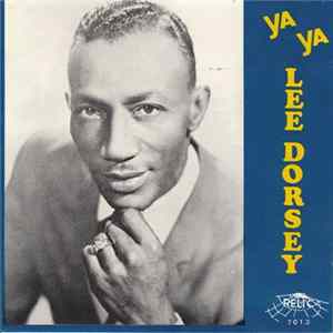Lee Dorsey - Ya Ya FLAC