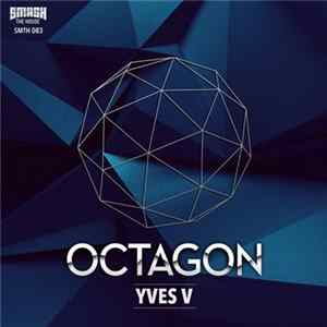 Yves V - Octagon FLAC
