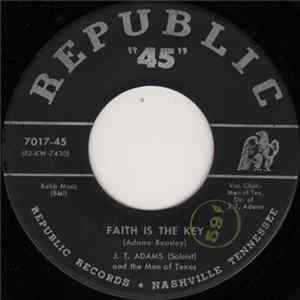 J.T. Adams And The Men Of Texas - Faith Is The Key / Your God Is Near FLAC