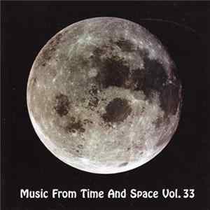 Various - Music From Time And Space Vol. 33 FLAC