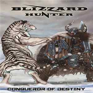 Blizzard Hunter - Conqueror Of Destiny FLAC