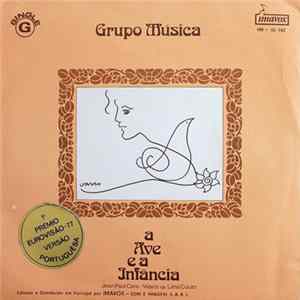 Grupo Música - A Ave E A Infância FLAC