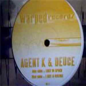 Agent-K & Deuce - Lost In Space / I Got A Feeling FLAC