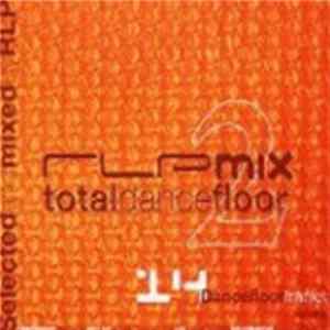 RLP - RLPmix Totaldancefloor 2 FLAC