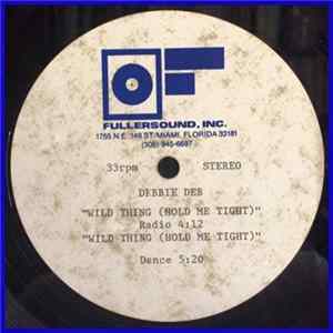 Debbie Deb - Wild Thing (Hold Me Tight) FLAC
