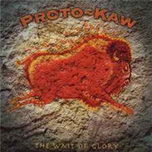 Proto-Kaw - The Wait Of Glory FLAC