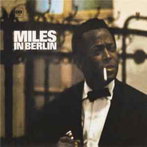 Miles Davis - Miles In Berlin FLAC