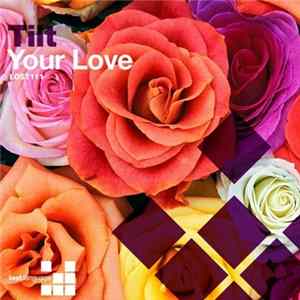 Tilt - Your Love FLAC