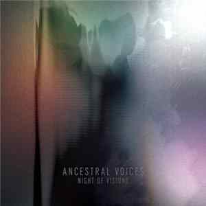 Ancestral Voices - Night Of Visions FLAC