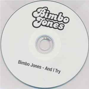 Bimbo Jones - And I Try FLAC