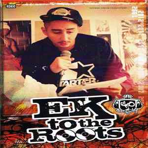 Eko Fresh - Ek To The Roots FLAC