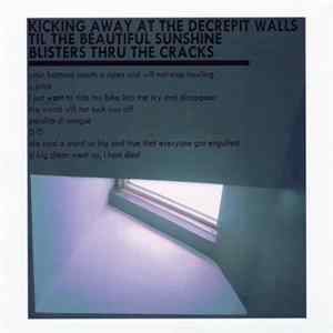 MXLX - Kicking Away At The Decrepit Walls Til The Beautiful Sunshine Blisters Thru The Cracks FLAC