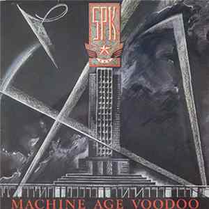 SPK - Machine Age Voodoo FLAC
