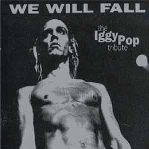 Various - We Will Fall: The Iggy Pop Tribute FLAC