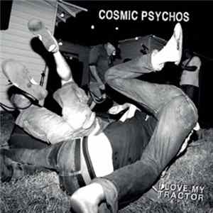 Cosmic Psychos - I Love My Tractor FLAC