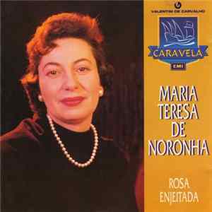 Maria Teresa de Noronha - Rosa Enjeitada FLAC