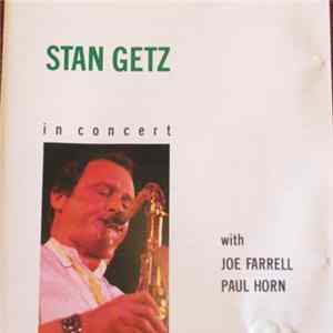 Stan Getz With Joe Farrell, Paul Horn - In Concert FLAC