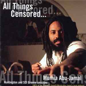 Mumia Abu Jamal - All Things Censored: Volume 1 FLAC