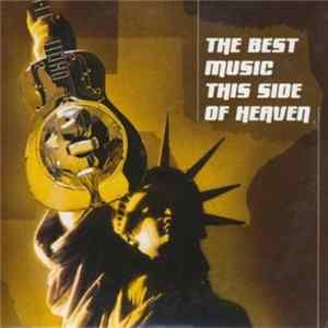 Various - The Best Music This Side Of Heaven FLAC