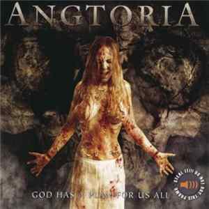 Angtoria - God Has A Plan For Us All FLAC