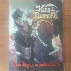 King Diamond - Black Magic... In Holland 2013 FLAC