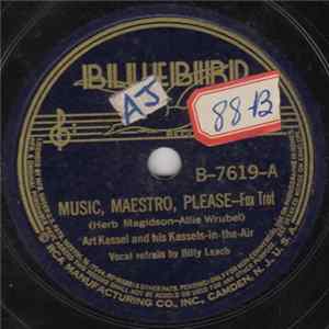 Art Kassel And His Kassels-In-The-Air - Music, Maestro, Please / Cabin In The Carolines FLAC