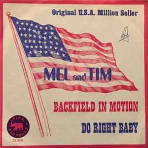 Mel & Tim - Backfield In Motion / Do Right Baby FLAC